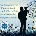 Head isadepäeva kõikidele Eesti isadele!
