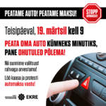 19. märtsil kell 9! EKRE kutsub osalema üldrahvalikul protestiaktsioonil „Peatame auto! Peatame maksu!“
